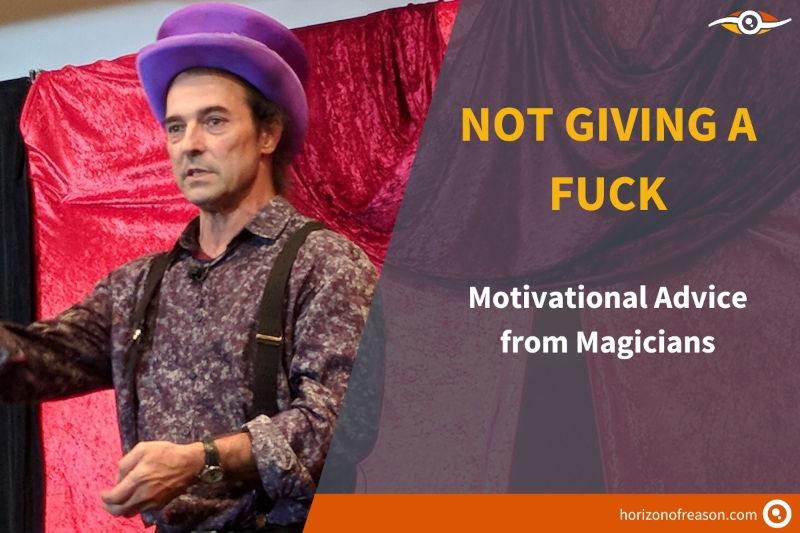 Valuable life lessons from magicians and the importance of Not Giving a Fuck. Some wise words from the 2017 New Zealand Magic Convention.