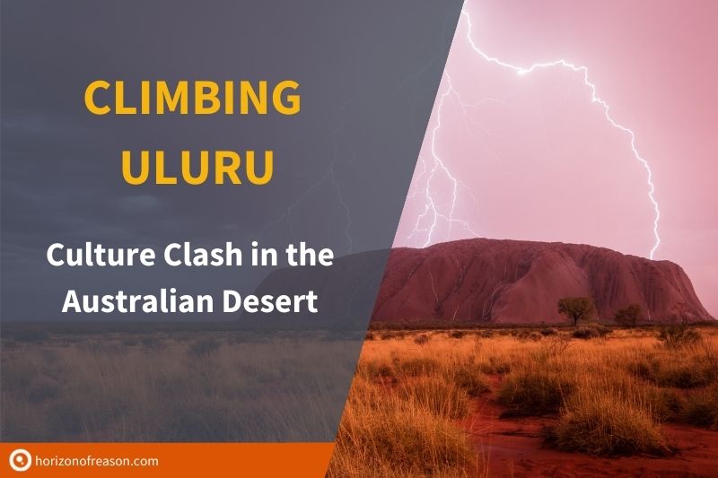 Climbing Uluru used to be a popular pasttime in central Australia. This article discusses why the climb was recently banned.