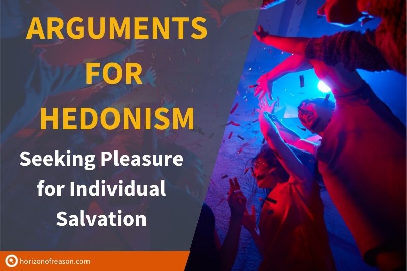 Arguments for Hedonism Pleasure for Individual Salvation