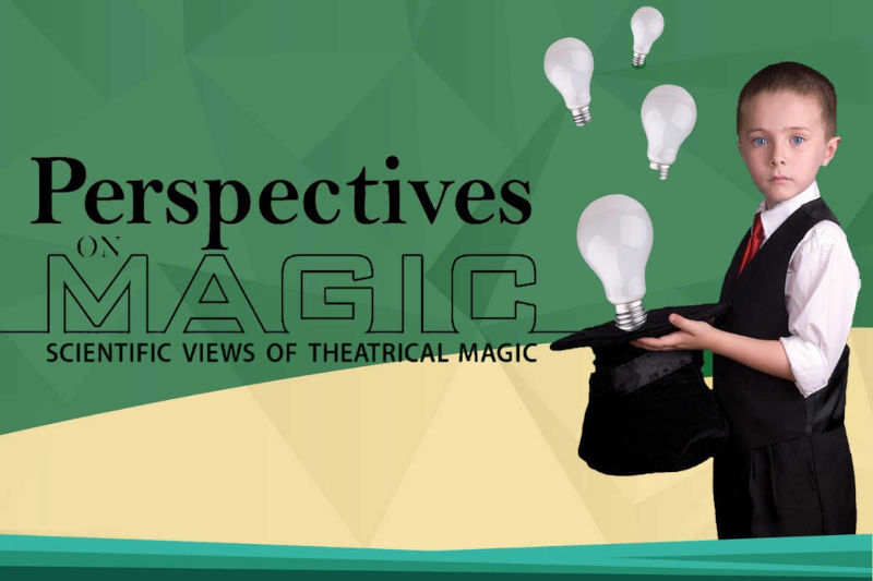 Scientist and professionals from many fields of endeavour study magiciand and their performances. Perspectives on Magic discusses their work and what we can learn from magic.